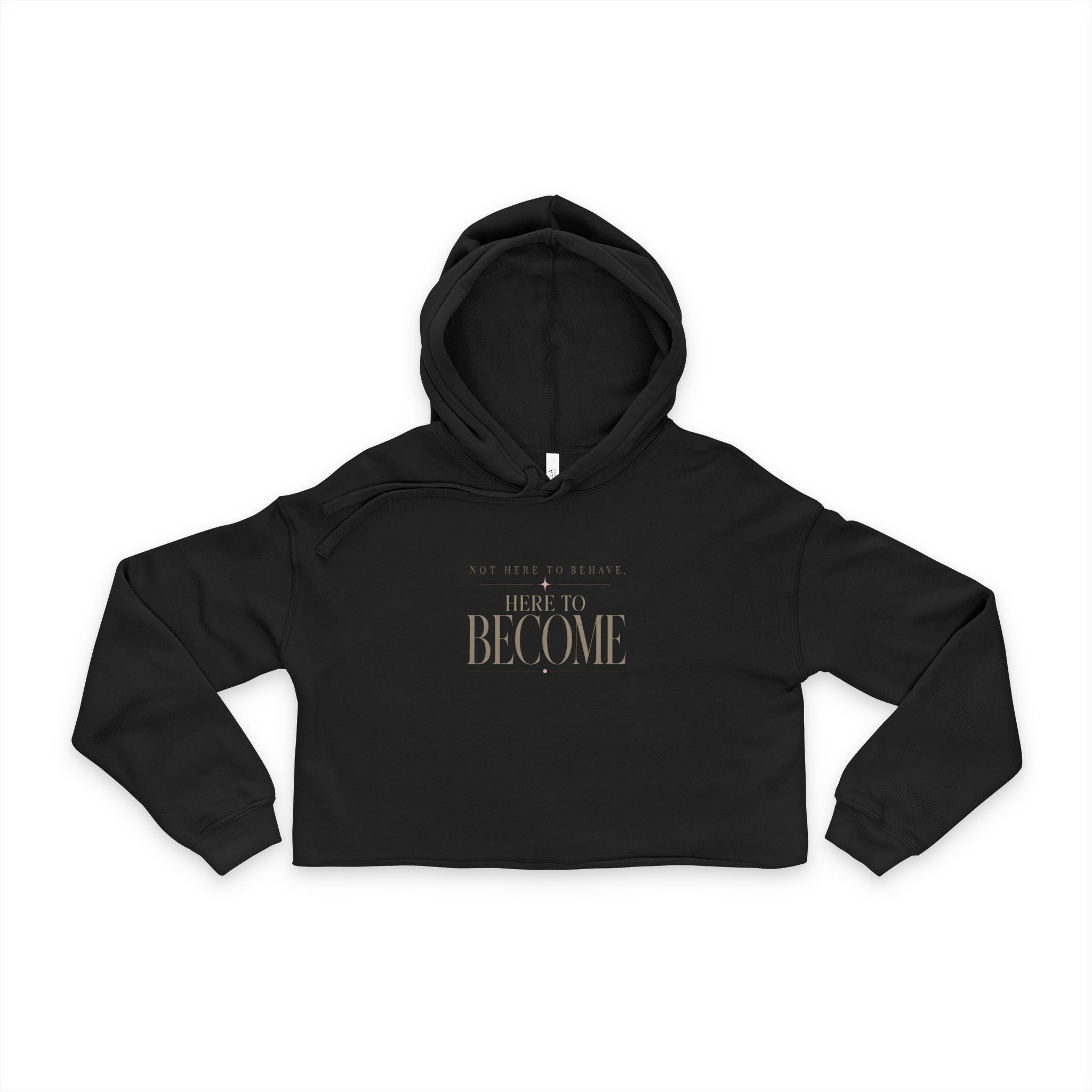 Not Here to Behave Women's Cropped Hoodie