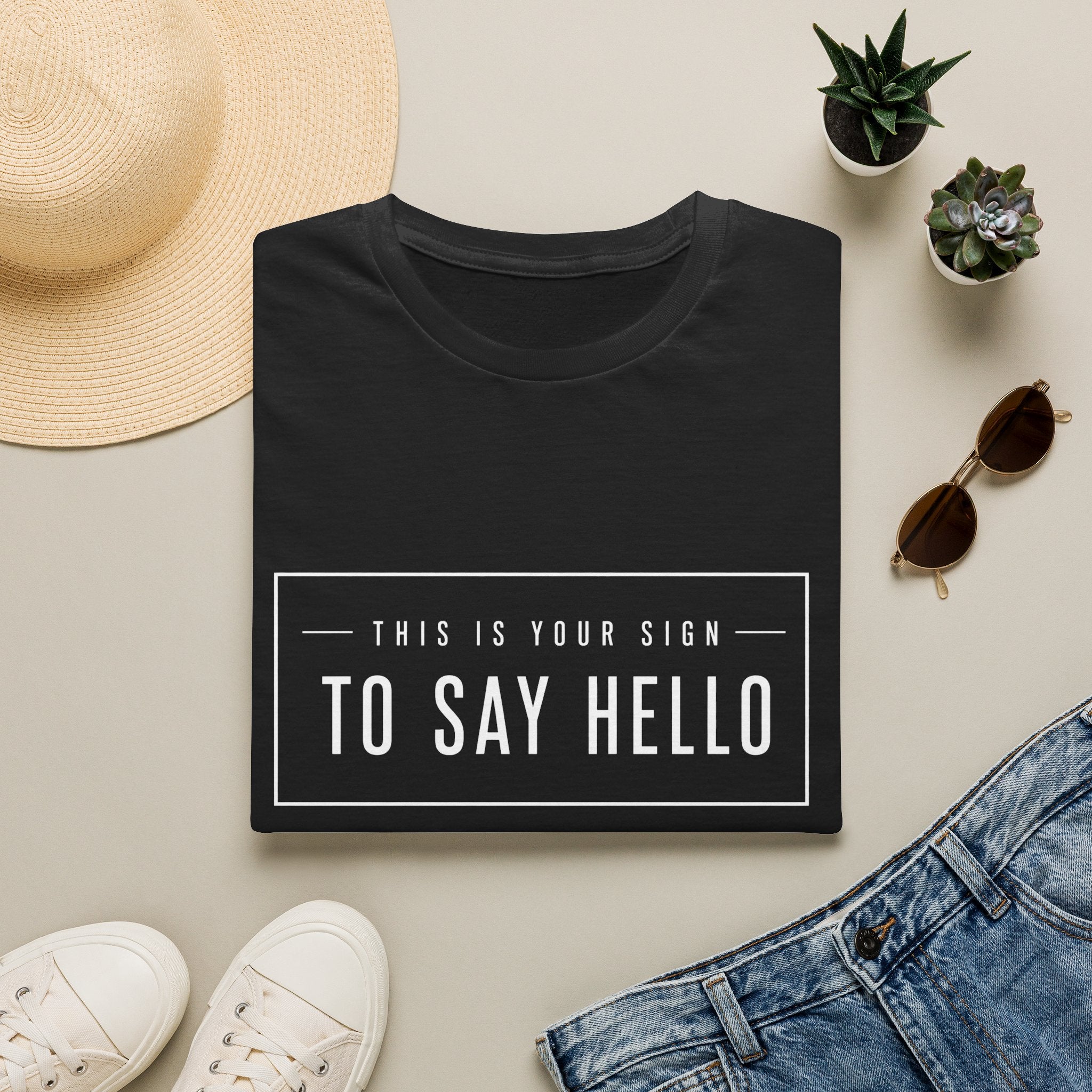 This Is Your Sign To Say Hello
