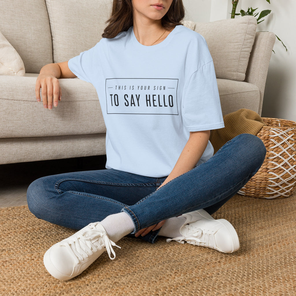 This Is Your Sign To Say Hello