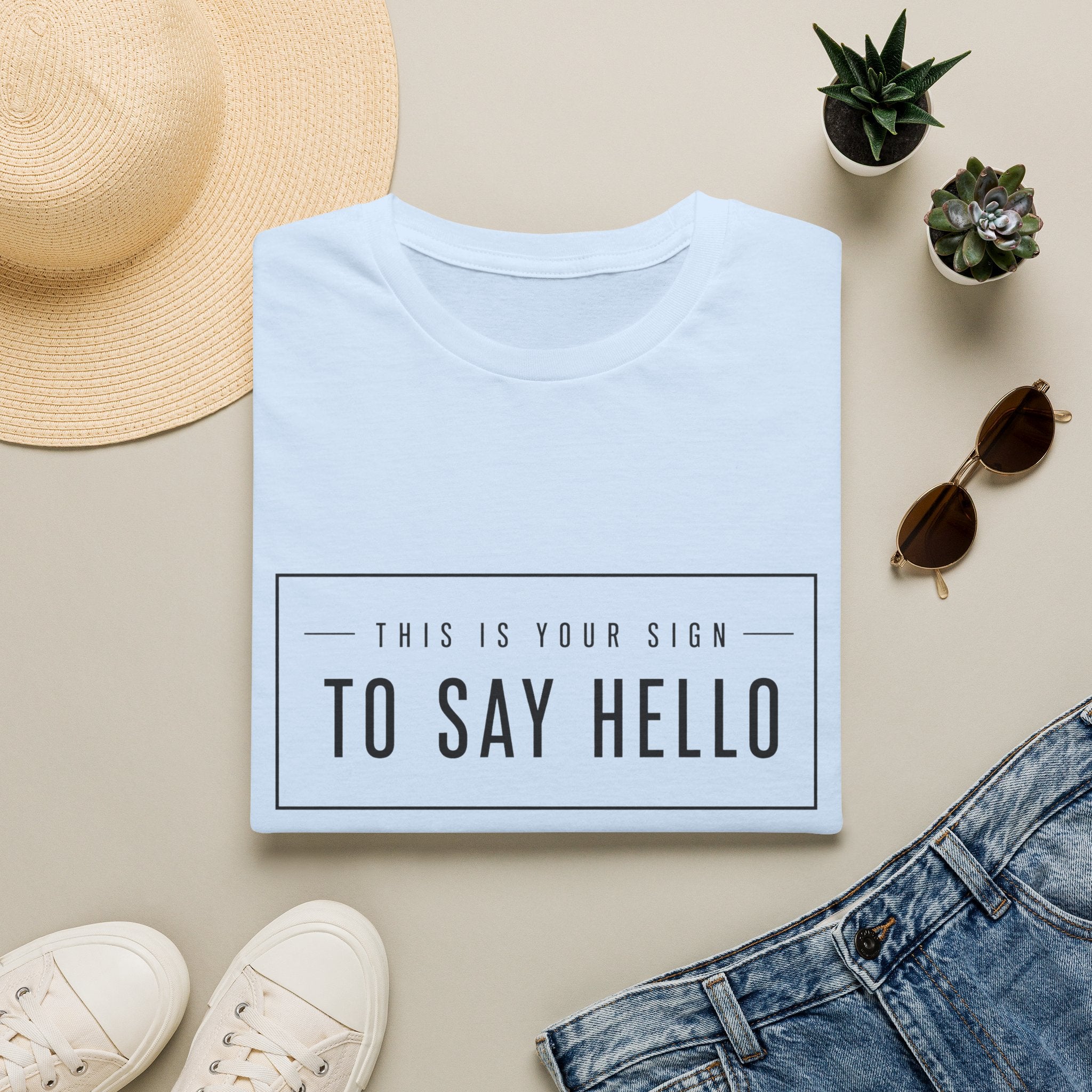 This Is Your Sign To Say Hello