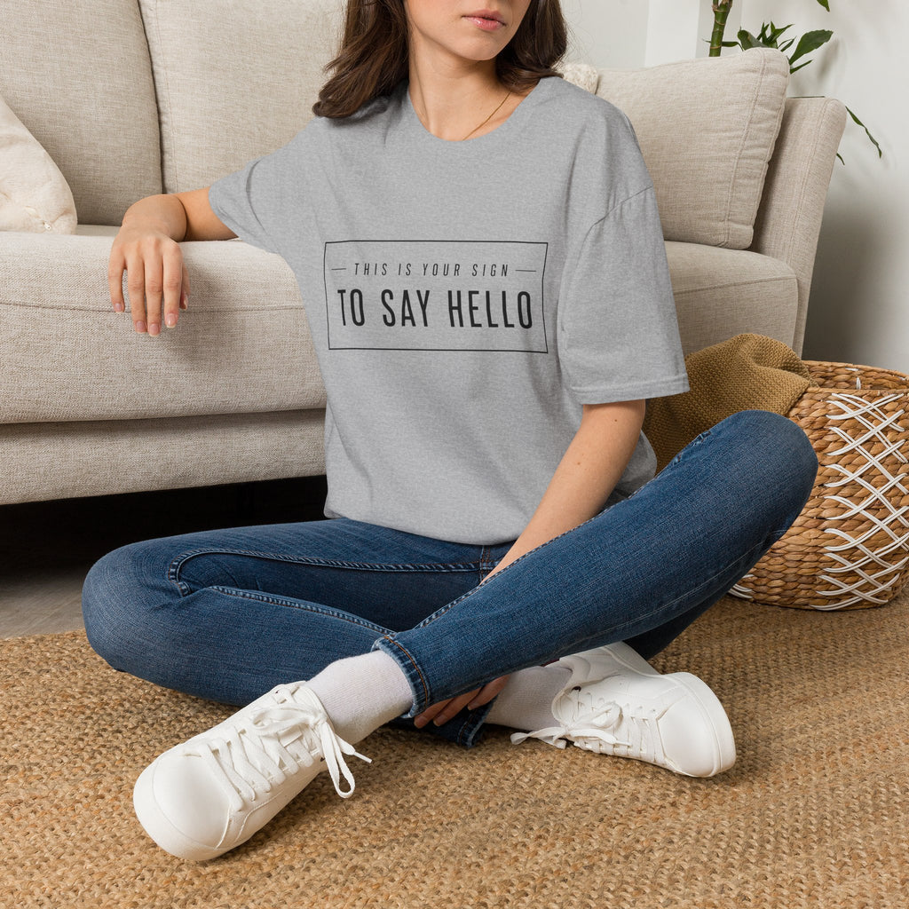 This Is Your Sign To Say Hello